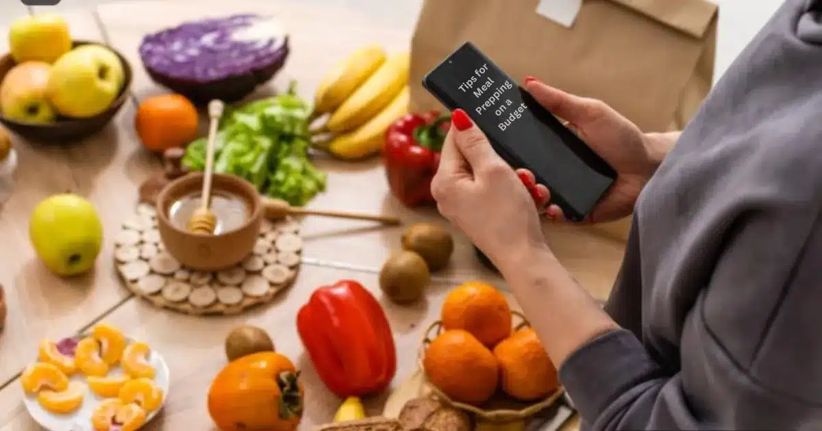 Tips for Meal Prepping on a Budget